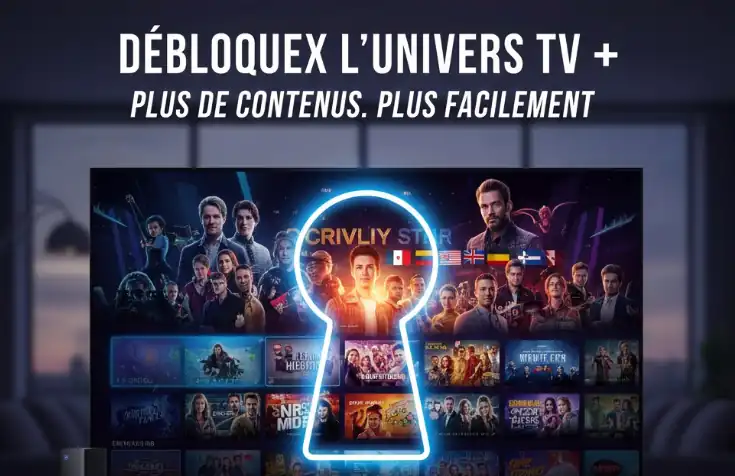 Comment débloquer plus de contenus TV facilement ?